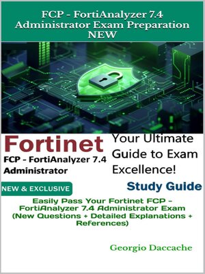 cover image of FCP--FortiAnalyzer 7.4 Administrator Exam Preparation